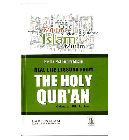 Real life Lessons from the Holy Quran